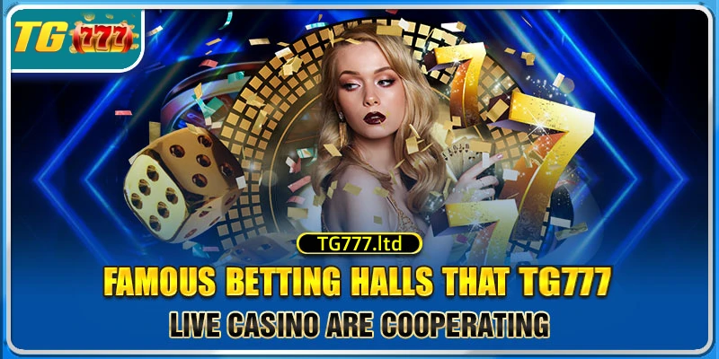 TG777 Live casino hall