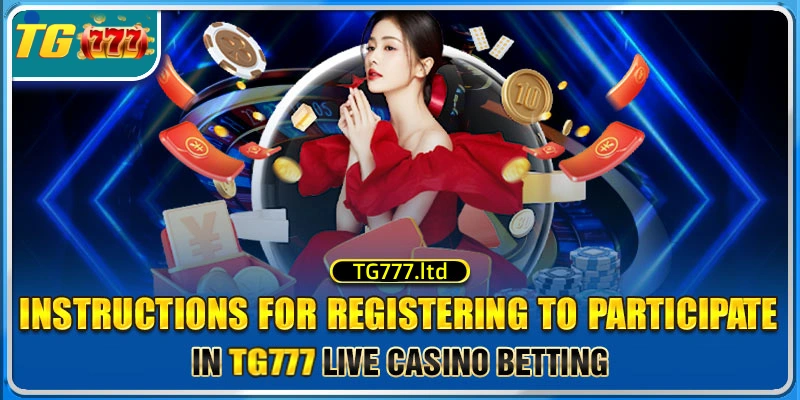 TG777 Live casino register