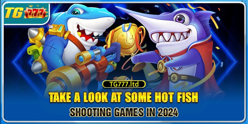 TG777 shooting game